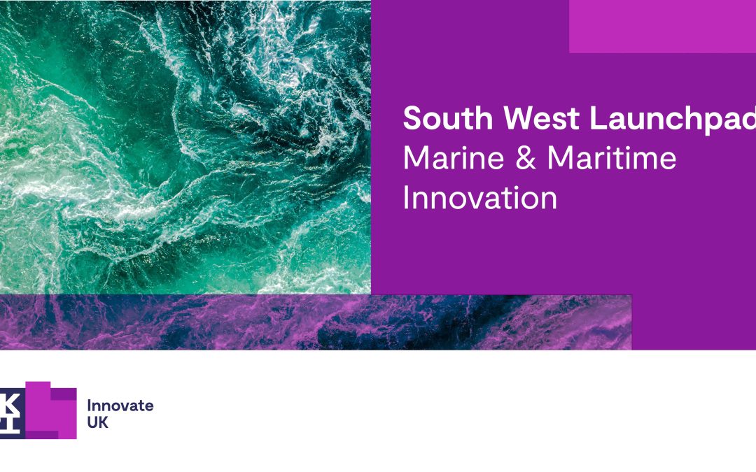 Marine and Maritime in the Great South West Launchpad